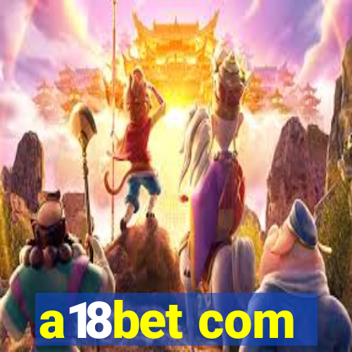 a18bet com